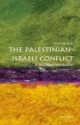 The Palestinian-Israeli Conflict (Very Short Introductions) Cover Image