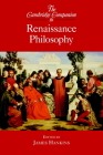 The Cambridge Companion to Renaissance Philosophy (Cambridge Companions to Philosophy) By James Hankins (Editor) Cover Image