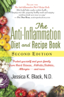 The Anti-Inflammation Diet and Recipe Book, Second Edition: Protect Yourself and Your Family from Heart Disease, Arthritis, Diabetes, Allergies, --And By Jessica K. Black Cover Image