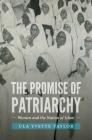 The Promise of Patriarchy: Women and the Nation of Islam Cover Image