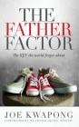 The Father Factor The Key The World Forgot About Cover Image
