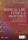 Medical Law, Ethics, & Bioethics for the Health Professions By Carol D. Tamparo Cover Image