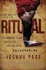 Ritual: Stranger Than Fiction and Far More Frightening By Joshua Page Cover Image