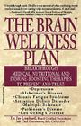 The Brain Wellness Plan: Breakthrough Medical, Nutritional, and Immune-Boosting Therapies By Jay Lombard, Carl Germano (Joint Author) Cover Image