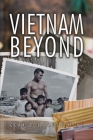 Vietnam Beyond By Gerald E. Augustine Cover Image