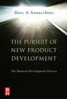 The Pursuit of New Product Development: The Business Development Process Cover Image