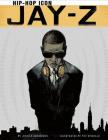 Jay-Z: Hip-Hop Icon (Graphic Library: American Graphic) Cover Image