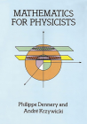Mathematics for Physicists (Dover Books on Physics) By Philippe Dennery, André Krzywicki Cover Image