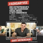 #askgaryvee: One Entrepreneur's Take on Leadership, Social Media, and Self-Awareness By Seth Godin (Read by), Dave Ramsey (Read by), Jack Welch (Read by) Cover Image