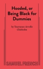Hooded, or Being Black for Dummies Cover Image
