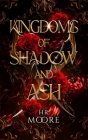 Kingdoms of Shadow and Ash By Hr Moore Cover Image