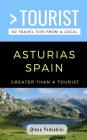 Greater Than a Tourist- Asturias Spain: 50 Travel Tips from a Local By Greater Than a. Tourist, Olena Podsobiei Cover Image