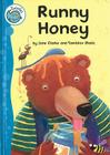 Runny Honey (Tadpoles) By Jane Clarke Cover Image