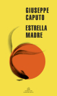 Estrella madre / Mother Star (MAPA DE LAS LENGUAS) By Giuseppe Caputo Cover Image