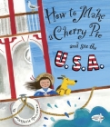 How to Make a Cherry Pie and See the U.S.A. Cover Image