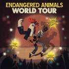 Endangered Animals World Tour By George Chip Poakeart, Catalin Ardeleanu (Illustrator) Cover Image