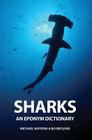 Sharks: An Eponym Dictionary Cover Image
