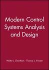 Modern Control Systems Analysis and Design By Walter J. Grantham, Thomas L. Vincent Cover Image