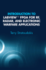 Introduction to LabVIEW FPGA for Rf, Radar, and Electronic Warfare Applications Cover Image