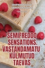 Semifreddo Sensations. Vastandamatu Külmutud Taevas Cover Image