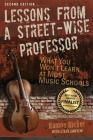 Lessons from a Street-Wise Professor: What You Won't Learn at Most Music Schools Cover Image