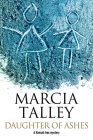 Daughter of Ashes (Hannah Ives Mystery #14) By Marcia Talley Cover Image