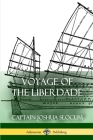 Voyage of the Liberdade By Captain Joshua Slocum Cover Image