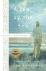 A Year by the Sea: Thoughts of an Unfinished Woman By Joan Anderson Cover Image