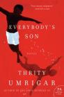 Everybody's Son: A Novel By Thrity Umrigar Cover Image
