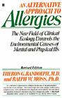 An Alternative Approach to Allergies: The New Field of Clinical Ecology Unravels the Environmental Causes of By Theron G. Randolph Cover Image