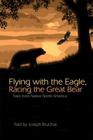 Flying with the Eagle, Racing the Great Bear: Tales from Native America By Joseph Bruchac Cover Image