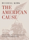 American Cause By Russell Kirk Cover Image