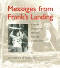 Messages from Frank's Landing: A Story of Salmon, Treaties, and the Indian Way By Charles Wilkinson Cover Image