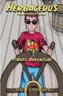 Herbaceous the Boy Made of Cheese: Pirate Adventure: A Graphic Novel By Lizy J. Campbell Cover Image