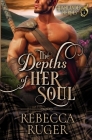The Depths of Her Soul (Highlander Heroes #4) By Rebecca Ruger Cover Image