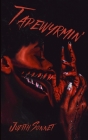 Tapewyrmin': An Extreme Horror Short Cover Image