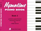 Hymntime Piano Book #3 Children's Piano By Fred Bock (Other) Cover Image