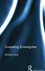 Competing Sovereignties By Richard Joyce Cover Image