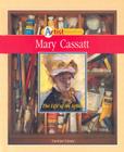 Mary Cassatt: The Life of an Artist (Artist Biographies) By Carolyn Casey Cover Image