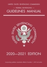 Federal Sentencing Guidelines Manual; 2020-2021 Edition: With inside-cover quick-reference sentencing table Cover Image