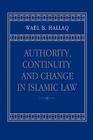 Authority, Continuity and Change in Islamic Law Cover Image