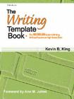The Writing Template Book: The MICHIGAN Guide to Writing Well and Success on High-Stakes Tests Cover Image
