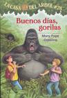 Buenos Dias, Gorilas (La Casa del Arbol #26) By Mary Pope Osborne, Sal Murdocca, Marcela Brovelli Cover Image