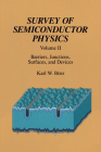 Survey of Semiconductor Physics: Volume II Barriers, Junctions, Surfaces, and Devices By Karl W. Böer Cover Image