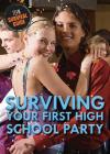 Surviving Your First High School Party (Teen Survival Guide) Cover Image