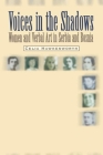 Voices in the Shadows: Women and Verbal Art in Serbia and Bosnia By Celia Hawkesworth Cover Image