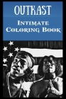 Intimate Coloring Book: Outkast Illustrations To Relieve Stress By Janis Hicks Cover Image
