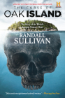 The Curse of Oak Island: The Story of the World's Longest Treasure Hunt By Randall Sullivan Cover Image