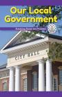 Our Local Government: Breaking Down the Problem (Computer Science for the Real World) By Leona Fowler Cover Image