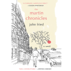 The Martin Chronicles By John Fried, Greg Baglia (Read by) Cover Image